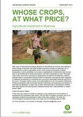 Whose Crops, At What Price? Agricultural investment in Myanmar